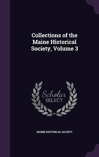 Collections of the Maine Historical Society, Volume 3 cover