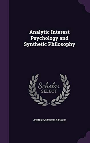 Analytic Interest Psychology and Synthetic Philosophy cover