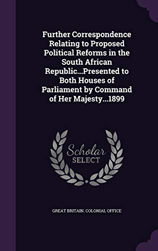 Further Correspondence Relating to Proposed Political Reforms in the S cover