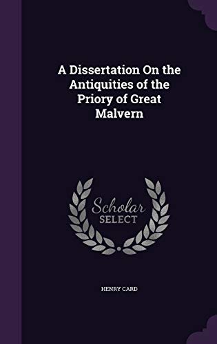 A Dissertation On the Antiquities of the Priory of Great Malvern cover