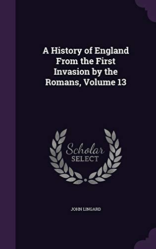 A History of England From the First Invasion by the Romans, Volume 13 cover