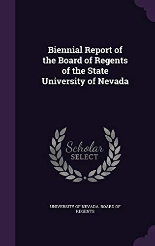 Biennial Report of the Board of Regents of the State University of Nev cover