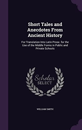 Short Tales and Anecdotes From Ancient History cover