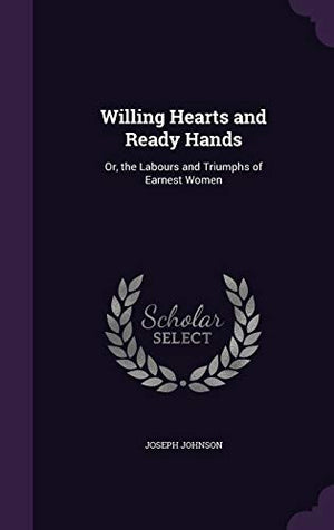 Willing Hearts and Ready Hands