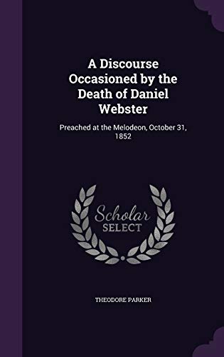A Discourse Occasioned by the Death of Daniel Webster cover