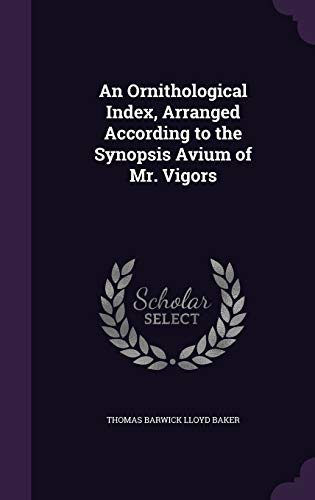 An Ornithological Index, Arranged According to the Synopsis Avium of M cover