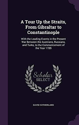 A Tour Up the Straits, From Gibraltar to Constantinople cover