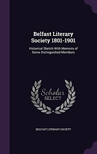 Belfast Literary Society 1801-1901 cover