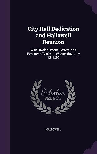 City Hall Dedication and Hallowell Reunion cover