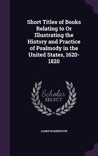 Short Titles of Books Relating to Or Illustrating the History and Prac cover