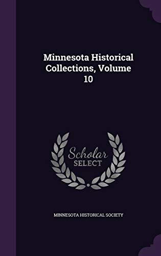 Minnesota Historical Collections, Volume 10 cover