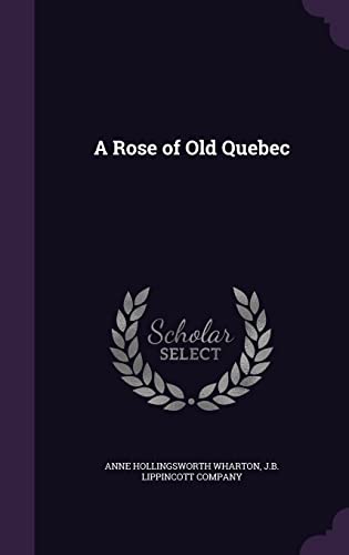 A Rose of Old Quebec cover