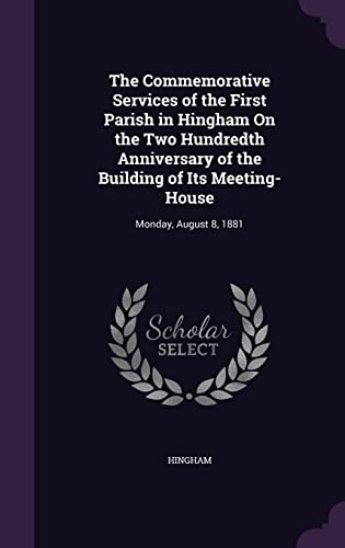 The Commemorative Services of the First Parish in Hingham On the Two H cover