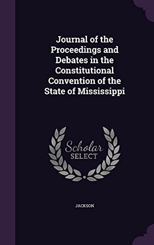 Journal of the Proceedings and Debates in the Constitutional Conventio cover