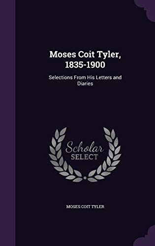 Moses Coit Tyler, 1835-1900 cover
