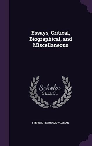 Essays, Critical, Biographical, and Miscellaneous cover