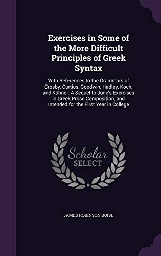 Exercises in Some of the More Difficult Principles of Greek Syntax cover