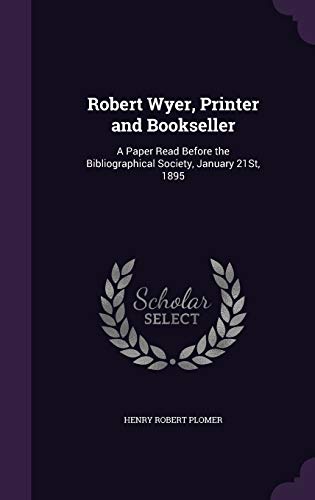 Robert Wyer, Printer and Bookseller cover