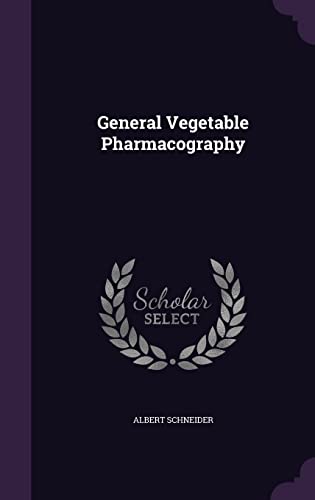 General Vegetable Pharmacography cover