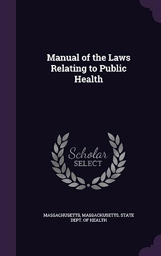 Manual of the Laws Relating to Public Health cover