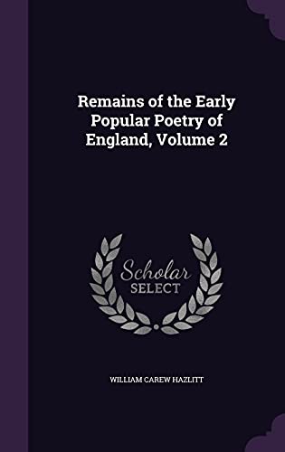 Remains of the Early Popular Poetry of England, Volume 2 cover