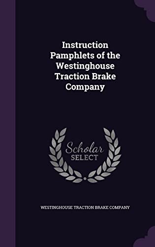 Instruction Pamphlets of the Westinghouse Traction Brake Company cover