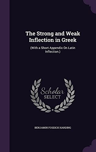 The Strong and Weak Inflection in Greek cover