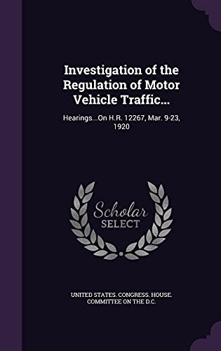 Investigation of the Regulation of Motor Vehicle Traffic... cover