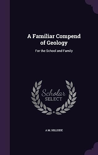 A Familiar Compend of Geology cover