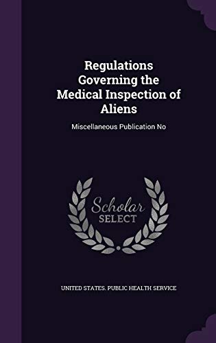 Regulations Governing the Medical Inspection of Aliens cover