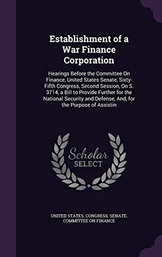 Establishment of a War Finance Corporation cover