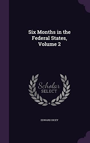 Six Months in the Federal States, Volume 2 cover