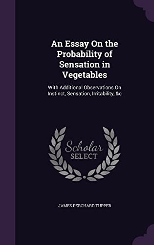 An Essay On the Probability of Sensation in Vegetables cover