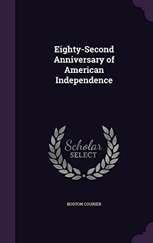 Eighty-Second Anniversary of American Independence cover