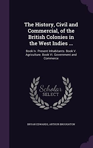 The History, Civil and Commercial, of the British Colonies in the West cover