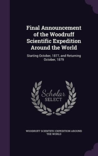 Final Announcement of the Woodruff Scientific Expedition Around the Wo cover