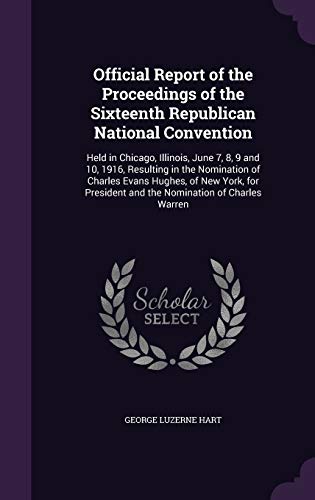 Official Report of the Proceedings of the Sixteenth Republican Nationa cover