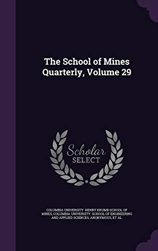 The School of Mines Quarterly, Volume 29 cover