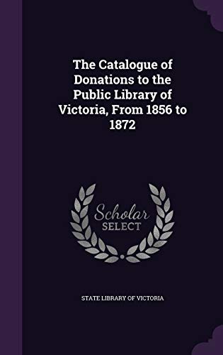 The Catalogue of Donations to the Public Library of Victoria, From 185 cover