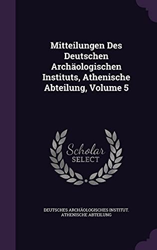 Mitteilungen Des Deutschen Archäologischen Instituts, Athenische Abtei cover