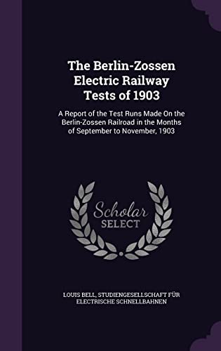 The Berlin-Zossen Electric Railway Tests of 1903 cover