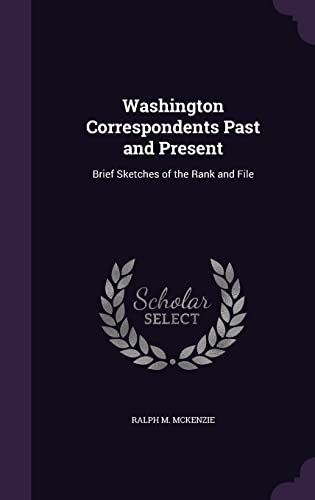 Washington Correspondents Past and Present cover