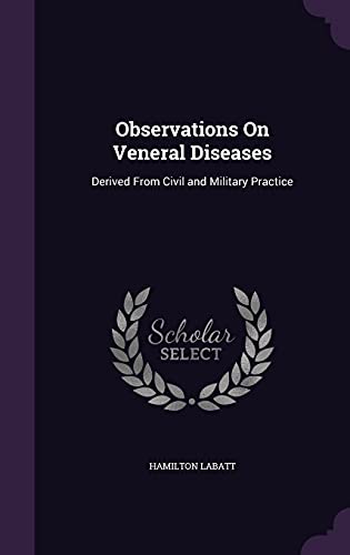 Observations On Veneral Diseases