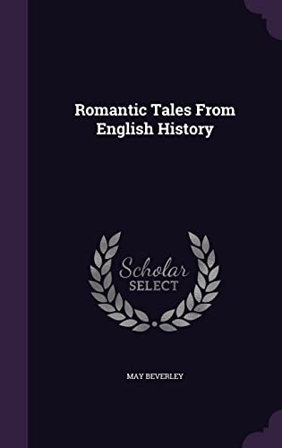Romantic Tales From English History cover