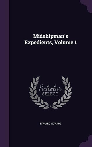 Midshipman's Expedients, Volume 1 cover