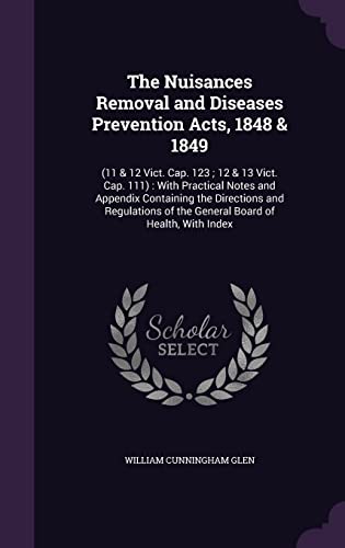 The Nuisances Removal and Diseases Prevention Acts, 1848 & 1849 cover