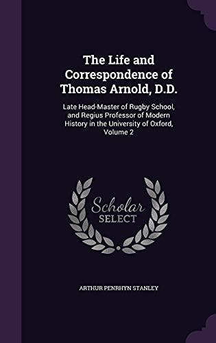 The Life and Correspondence of Thomas Arnold, D.D. cover