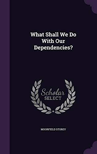 What Shall We Do With Our Dependencies? cover