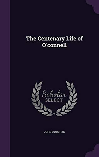 The Centenary Life of O'connell cover