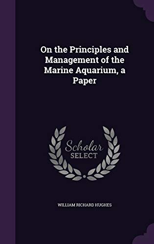 On the Principles and Management of the Marine Aquarium, a Paper cover